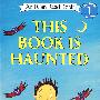 这本书闹鬼了/This Book Is Haunted