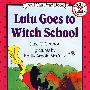 露露去巫师学校Lulu Goes to Witch School