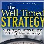 反向思考打败不景气 THE WELL-TIMED STRATEGY