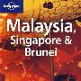 马来西亚，新加坡和文莱Malaysia, Singapore & Brunei 10e