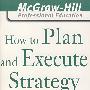 如何制定和执行战略How to Plan and Execute Strategy