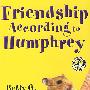 友谊需要以物质为基础/Friendship According to Humphrey