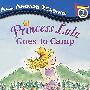 露露公主去野营/Princess Lulu Goes to Camp