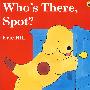 Whos There  Spot谁在这