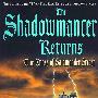 The Shadow mancer Returns影子回归