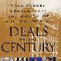 Deals of the Century: Wall Street, Mergers, and the Making of Modern America世纪交易：华尔街、并购与现代美国的建立