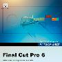 Final Cut Pro 6（含光盘1张）苹果公司指定培训教材