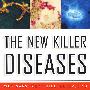 The New Killer Diseases新型致命疾病