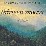 THIRTEEN MOONS 十三个月亮