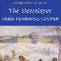 Deerslayer迪尔斯雷尔