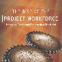 在平的世界中对人与项目的管理　The Rise of the Project Workforce : Managing People and Projects in a Flat World