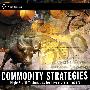 商品策略：投资商与商人的高利润技巧Commodity Strategies : High-Profit Techniques for Investors and Traders