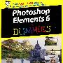 Photoshop Elements 6 For Dummies：Photoshop Elements 6 For Dummies