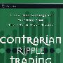 反向波动交易:从短期股票交易中获利的低风险策略Contrarian Ripple Trading