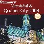 Frommer蒙特利尔与魁北克市旅游指南，2008Frommer's Montreal & Quebec City 2008