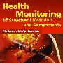 结构材料与构成的剂量计的应用方法Health Monitoring of Structural Materials and Components: Methods with Applications