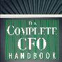 CFO手册The Complete CFO Handbook : From Accounting to Accountability