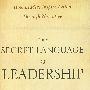 领导的秘密语言：领导如何通过叙述感染对方The Secret Language of Leadership : How Leaders Inspire Action Through Narrative