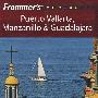Frommer波多法瓦塔、曼萨尼约与瓜达拉哈拉旅游指南，第6版 Frommer's Portable Puerto Vallarta