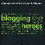 30位世界顶尖博客访谈录Blogging Heroes : Interviews with 30 of the World's Top Bloggers