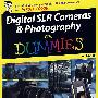 数字SLR相机与摄影指南，第2版Digital SLR Cameras & Photography For Dummies, 2nd Edition