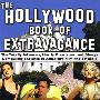 好莱坞奢华集 The Hollywood Book of Extravagance : The Totally Infamous, Mostly Disastrous, and Always Compelling Excesses of America's Film and TV Idols