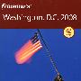 Frommer华盛顿旅游指南，2008Frommer's Washington, D.C. 2008