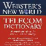 韦氏新世界通信辞典Webster's New WorldTM Telecom Dictionary