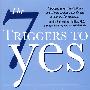 The 7 Triggers to Yes7个说服秘诀