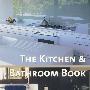 The Kitchen & Bathroom Book厨房和卫生间设计