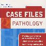 CASE FILES:  PATHOLOGY临床案例分析系列：病理学