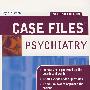 CASE FILES PSYCHIATRY临床案例分析系列-精神病学