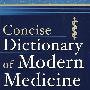 CONCISE DICTIONARY OF MODERN MEDICINE现代医学词典