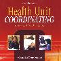 健康机构协调（第5版）Health Unit Coordinating