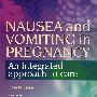 孕期恶心与呕吐：整体治疗方法Nausea and Vomiting in Pregnancy