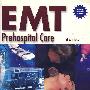 院前急救（第3版）：EMT Prehospital Care