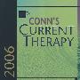 Conn当代疗法2006Conn's Current Therapy 2006