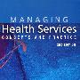 卫生服务：概念与实践（第2版）Managing Health Services