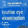 眼科精粹：日常眼科检查Eye Essentials: Routine Eye Examination