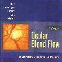 眼血流图谱：血管解剖、病理生理和新陈代谢 Atlas of Ocular Blood Flow