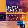 精通口腔医学：修复、小儿牙科与正畸 Master Dentistry - Restorative Dentistry