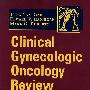 临床妇科肿瘤学复习（第3版）Clinical Gynecologic Oncology Review
