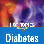 糖尿病学：热点话题：Diabetes - Hot Topics