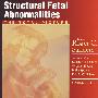 结构性胎儿发育异常（第2版）Structural Fetal Abnormalities