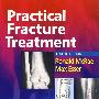 实用骨折治疗，国际版（第4版）Practical Fracture Treatment, International Edition