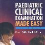 轻松儿科临床检查（第5版）Paediatric Clinical Examination Made Easy