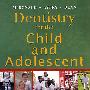 儿童与成人牙科学（第8版）Dentistry for the Child and Adolescent