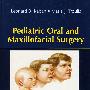 小儿口腔与上颌外科学Pediatric Oral and Maxillofacial Surgery