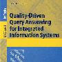 综合信息系统的质量驱动查询结果Quality-Driven Query Answering for Integrated Information Systems