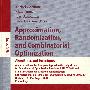 逼近、随机化与组合优化：算法与技术Approximation,Randomization,and Combinatorial Optimization